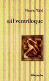 Wahl_oeilventriloque
